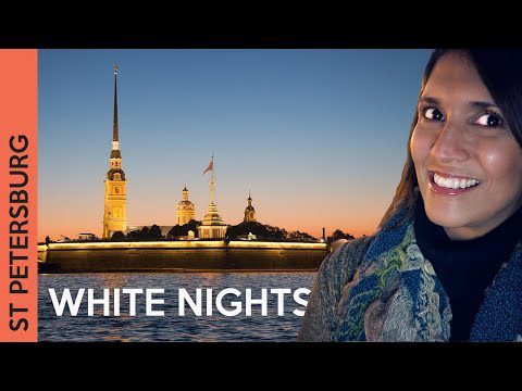 St Petersburg, Russia White Nights: The Best Time to Travel